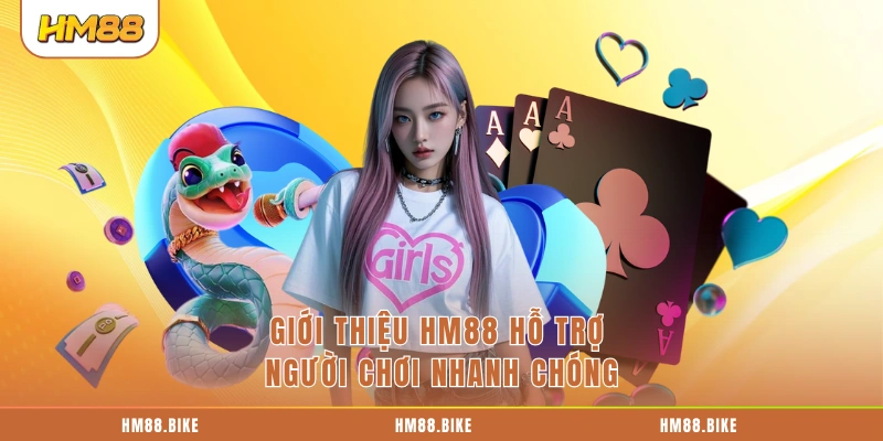 Giới thiệu HM88 hỗ trợ người chơi nhanh chóng